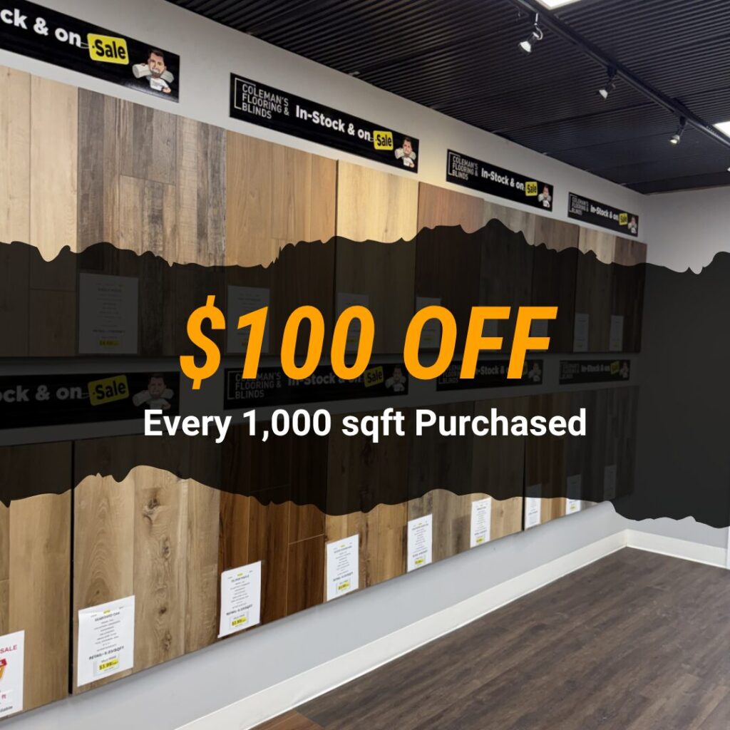 100 Off Every 1,000 SQ FT Purchased
